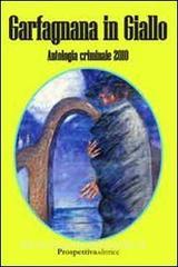 Garfagnana in giallo. Antologia criminale 2010.pdf
