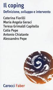 Il coping. Definizione, sviluppo e intervento.pdf