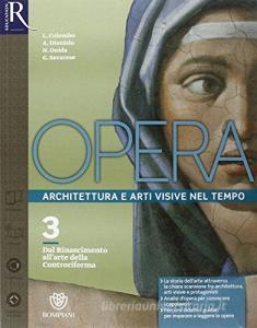 Opera. Openbook-Come leggere lopera darte-Extrakit. Per le Scuole superiori. Con e-book. Con espansione online vol.3.pdf