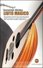 Liuto magico. Incontro con lud e la musica del mondo arabo islamico.pdf