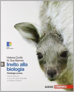 Invito alla biologia. Modulo B: Fisiologia umana. Per le Scuole superiori. Con espansione online.pdf
