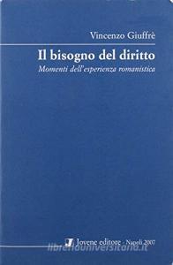 Il bisogno del diritto. Momenti dellesperienza romanistica.pdf