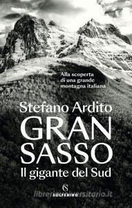 Ebook Gran Sasso di Stefano Ardito edito da Solferino