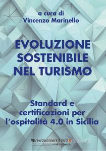 Ebook Evoluzione sostenibile nel turismo di Vincenzo Marinello edito da libreriauniversitaria.it