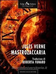 Libro Ebook Mastro Zaccaria di Verne Jules di Faligi Editore