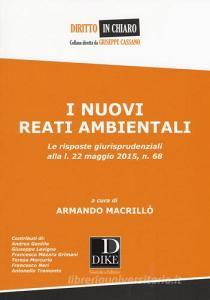I nuovi reati ambientali. Le risposte giurisprudenziali alla l. 22 maggio 2015, n. 68.pdf