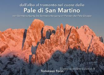Dallalba al tramonto nel cuore delle pale di S. Martino. Ediz. italiana e tedesca.pdf