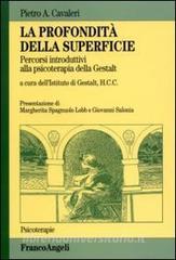 La profondità della superficie. Percorsi introduttivi alla psicoterapia della Gestalt.pdf