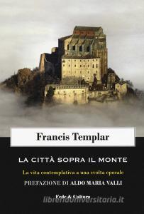 La città sopra il monte. La vita contemplativa a una svolta epocale.pdf