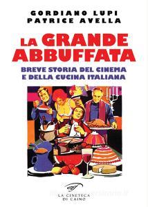 La grande abbuffata. Breve storia del cinema e della cucina italiana.pdf