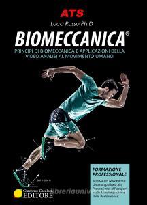 Biomeccanica. Principi di biomeccanica e applicazioni di video analisi al movimento umano.pdf