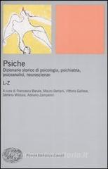 Psiche. Dizionario storico di psicologia, psichiatria, psicoanalisi, neuroscienze vol.2.pdf