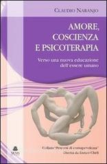 Amore, coscienza e psicoterapia. Verso una nuova educazione dellessere umano.pdf