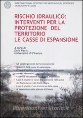 Rischio idraulico: interventi per la protezione del territorio. Le casse di espansione.pdf