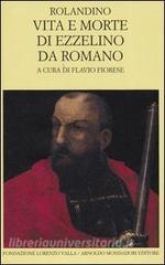 Vita e morte di Ezzelino da Romano. Testo latino a fronte.pdf