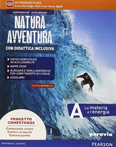 Natura avventura. Con Didattica inclusiva. Ediz. activebook. Per la Scuola media. Con e-book. Con espansione online.pdf