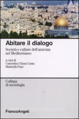 Abitare il dialogo. Società e culture dellamicizia nel Mediterraneo.pdf