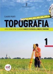 Topografia. Per le Scuole superiori. Con espansione online vol.1.pdf