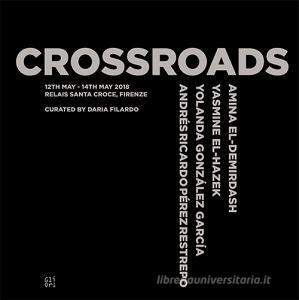 Crossroads. Amina El-Demirdash, Yolanda González García, Yasmine El-Hazek, Andrés Ricardo Pérez Restrepo.pdf