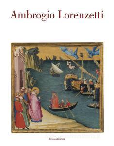Ambrogio Lorenzetti. Catalogo della mostra (Siena, 22 ottobre 2017-21 gennaio 2018).pdf