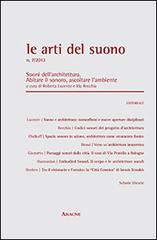 Le arti del suono. Suoni dellarchitettura. Abitare il sonoro ascoltare lambiente (2013) vol.7.pdf