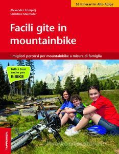 Facile gite in mountainbike. I migliori percorsi per mountainbike a misura di famiglia.pdf