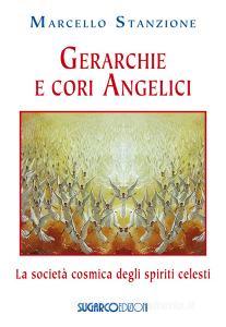 Gerarchie e cori angelici. La società cosmica degli spiriti celesti.pdf