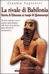 La rivale di Babilonia. Storia di Esnunna ai tempi di Hammurapi.pdf