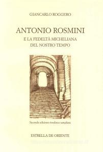 Antonio Rosmini e la fedeltà micheliana del nostro tempo.pdf