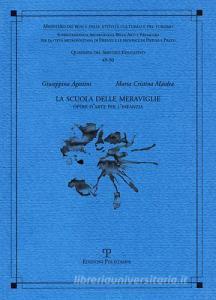 La scuola delle meraviglie. Opere darte per linfanzia.pdf