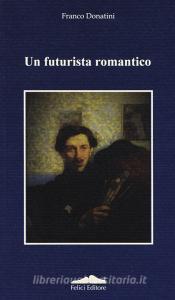 Un futurista romantico.pdf