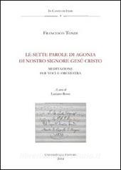 Le sette parole di agonia di Nostro Signore Gesù Cristo. Agnani, Archivio della cattedrale, fondo musicale ms Arcap 1449. Con CD Audio.pdf
