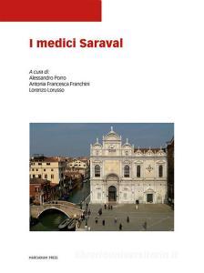 Ebook I medici Saraval di ALESSANDRO PORRO, Antonia Francesca Franchini, Lorenzo Lorusso edito da Marcianum Press
