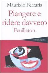 Piangere e ridere davvero. Feuilleton.pdf