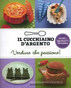 Il cucchiaino dargento. Verdure che passione! vol.3.pdf