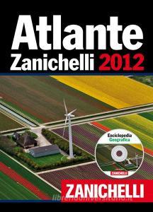 Atlante Zanichelli 2012. Con CD-ROM: Enciclopedia geografica.pdf