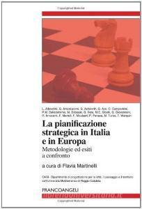 La pianificazione strategica in Italia e in Europa. Metodologie ed esiti a confronto.pdf
