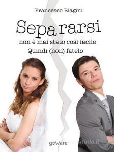 Separarsi non è mai stato così facile. Quindi (non) fatelo.pdf