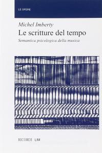 Le scritture del tempo. Semantica psicologica della musica.pdf