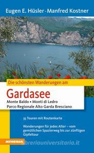 Die schönsten Wanderungen. Gardasee monte Baldo, monti di Ledro, parco regionale, Alto Garda bresciano.pdf