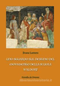 Uno sguardo sul destino del movimento della scuola Waldorf.pdf