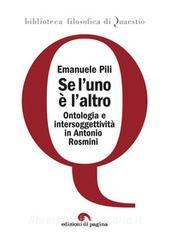 Ebook Se l’uno è l’altro di Emanuele Pili edito da Edizioni di Pagina