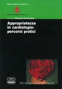 Appropriatezza in cardiologia. Percorsi pratici.pdf