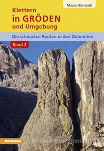 Klettern in Gröden und Umgebung. Die schönsten Routen in den Dolomiten vol.2.pdf