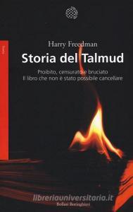 Storia del Talmud. Proibito, censurato e bruciato. Il libro che non è stato possibile cancellare.pdf