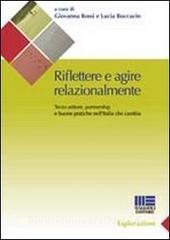 Riflettere e agire relazionalmente. Terzo settore, partnership e buone pratiche nellItalia che cambia.pdf