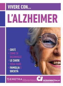 Ebook Vivere con l'Alzheimer di Guaita Antonio, Petrucci Bianca Maria edito da Demetra
