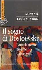 Il sogno di Dostoevskij. Come la mente emerge dal cervello.pdf
