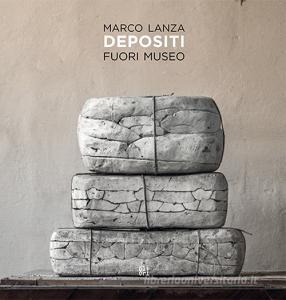 Marco Lanza. Depositi. Fuori museo.pdf