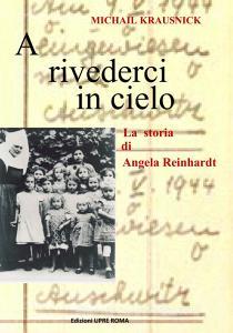 A rivederci in cielo. La storia di Angela Reinhardt.pdf